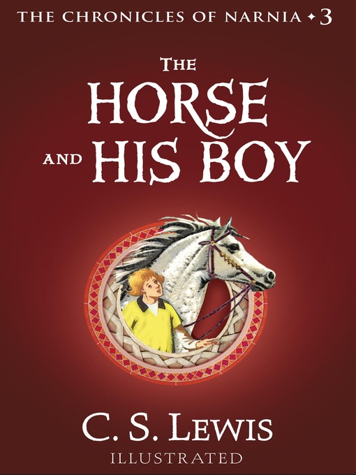 Title details for The Horse and His Boy by C. S. Lewis - Wait list